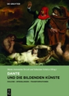 Image for Dante und die bildenden Kunste: Dialoge - Spiegelungen - Transformationen : Band 1