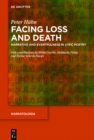 Image for Facing loss and death: narrative and eventfulness in lyric poetry