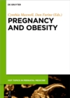 Image for Obesity and pregnancy : volume 5