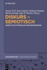 Image for Diskurs - semiotisch  : Aspekte multiformaler Diskurskodierung