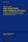 Image for Die Existenz des Spekulativen: Untersuchungen zur neuplatonischen Seelenlehre und zu Hegels Philosophie des subjektiven Geistes : 129