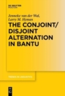 Image for The Conjoint/Disjoint Alternation in Bantu