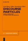 Image for Discourse Particles : Formal Approaches to their Syntax and Semantics