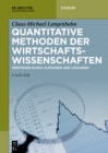 Image for Quantitative Methoden der Wirtschaftswissenschaften: verstehen durch Dufgaben und Lèosungen