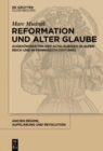 Image for Reformation und alter Glaube