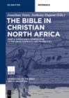 Image for The Bible in Christian North Africa.: (Consolidation of the Canon to the Arab Conquest (Ca. 393 to 650 CE)
