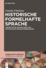 Image for Historische formelhafte Sprache: Theoretische Grundlagen und methodische Herausforderungen