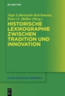 Image for Historische Lexikographie zwischen Tradition und Innovation