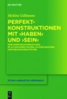 Image for Perfektkonstruktionen mit haben und sein: Eine Korpusuntersuchung im Althochdeutschen, Altsachsischen und Neuhochdeutschen