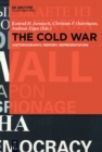 Image for The Cold War: historiography, memory, representation