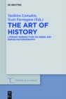 Image for The art of history: literary perspectives on Greek and Roman historiography