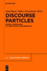 Image for Discourse particles: formal approaches to their syntax and semantics