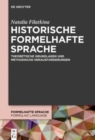 Image for Historische formelhafte Sprache : Theoretische Grundlagen und methodische Herausforderungen