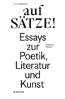 Image for aufSATZE!: Essays zur Poetik, Literatur und Kunst