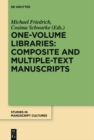 Image for One-Volume Libraries: Composite and Multiple-Text Manuscripts