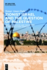 Image for Zionist Israel and the Question of Palestine: Jewish Statehood and the History of the Middle East Conflict
