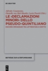 Image for Le >Declamazioni Minori&lt; dello Pseudo-Quintiliano : Discorsi immaginari tra letteratura e diritto