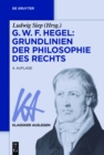Image for G. W. F. Hegel: Grundlinien der Philosophie des Rechts