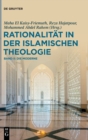 Image for Rationalitat in der Islamischen Theologie : Band II: Die Moderne