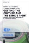 Image for Getting the Culture and the Ethics Right: Towards a New Age of Responsibility in Banking and Finance