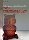 Image for Twin Polymerization: New Strategy for Hybrid Materials Synthesis