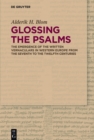Image for Glossing the Psalms: The Emergence of the Written Vernaculars in Western Europe from the Seventh to the Twelfth Centuries