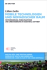 Image for Mobile Technologien und Nomadischer Raum: Motorisierung, Mobiltelefonie und Urbanisierung in Sudamdo Osttibet : 7