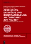 Image for Geschichtsentwurfe und Identitatsbildung am Ubergang zur Neuzeit.: (Paradigmen personaler Identitat) : neue Folge, Band 41/1