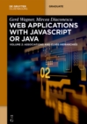 Image for Web Applications with Javascript or Java: Volume 2: Associations and Class Hierarchies