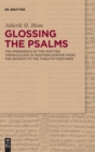 Image for Glossing the Psalms : The Emergence of the Written Vernaculars in Western Europe from the Seventh to the Twelfth Centuries