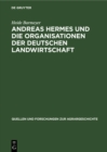 Image for Andreas Hermes Und Die Organisationen Der Deutschen Landwirtschaft