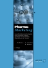 Image for Pharma-marketing: Gesundheitsokonomische Aspekte Einer Innovativen Industrie Am Beispiel Von Deutschland, Osterreich Und Der Schweiz