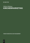 Image for Kirchenmarketing: Strategisches Marketing fur kirchliche Angebote