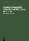 Image for Wirtschaftslehre zwischen Modell und Realitat: Theoretische Analyse als Fundament anwendungsbezogener Aussagen. Tycho Seitz zum 65. Geburtstag
