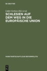 Image for Schlesien auf dem Weg in die Europaische Union: Ordnungspolitik der Sozialen Marktwirtschaft und christliche Gesellschaftslehre