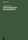 Image for Strategisches Management: Theoretische Ansatze, Instrumente und Anwendungskonzepte fur Dienstleistungsunternehmen