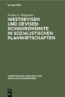 Image for Westdevisen Und Devisenschwarzmarkte in Sozialistischen Planwirtschaften