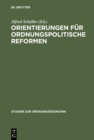 Image for Orientierungen fur ordnungspolitische Reformen: Walter Hamm zum 80. Geburtstag
