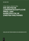 Image for Die Deutsche Landwirtschaftliche Preis- Und Marktpolitik Im Zweiten Weltkrieg