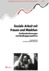 Image for Soziale Arbeit mit Frauen und Madchen: Positionsbestimmungen und Handlungsperspektiven : 01