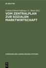 Image for Vom Zentralplan Zur Sozialen Marktwirtschaft: Erfahrungen Der Deutschen Beim Systemwechsel
