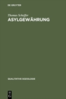 Image for Asylgewahrung: Eine ethnographische Verfahrensanalyse