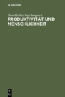 Image for Produktivitat und Menschlichkeit: Organisationsentwicklung und ihre Anwendung in der Praxis