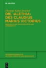 Image for Die &quot;Alethia&quot; des Claudius Marius Victorius: Bibeldichtung zwischen Epos und Lehrgedicht : 123