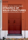 Image for Dynamics of Solid Structures : Methods using Integrodifferential Relations