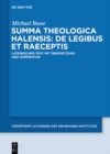 Image for Summa theologica Halensis: De legibus et praeceptis: Lateinischer Text mit Ubersetzung und Kommentar