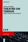 Image for Theatre On Terror: Subject Positions in British Drama : 27