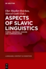 Image for Aspects of Slavic Linguistics: Formal Grammar, Lexicon and Communication