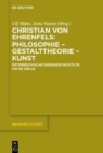 Image for Christian von Ehrenfels: Philosophie – Gestalttheorie – Kunst : Osterreichische Ideengeschichte im Fin de Siecle