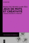 Image for Jeux de mots et creativite : Langue(s), discours et litterature